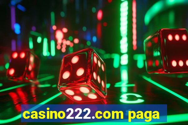 casino222.com paga